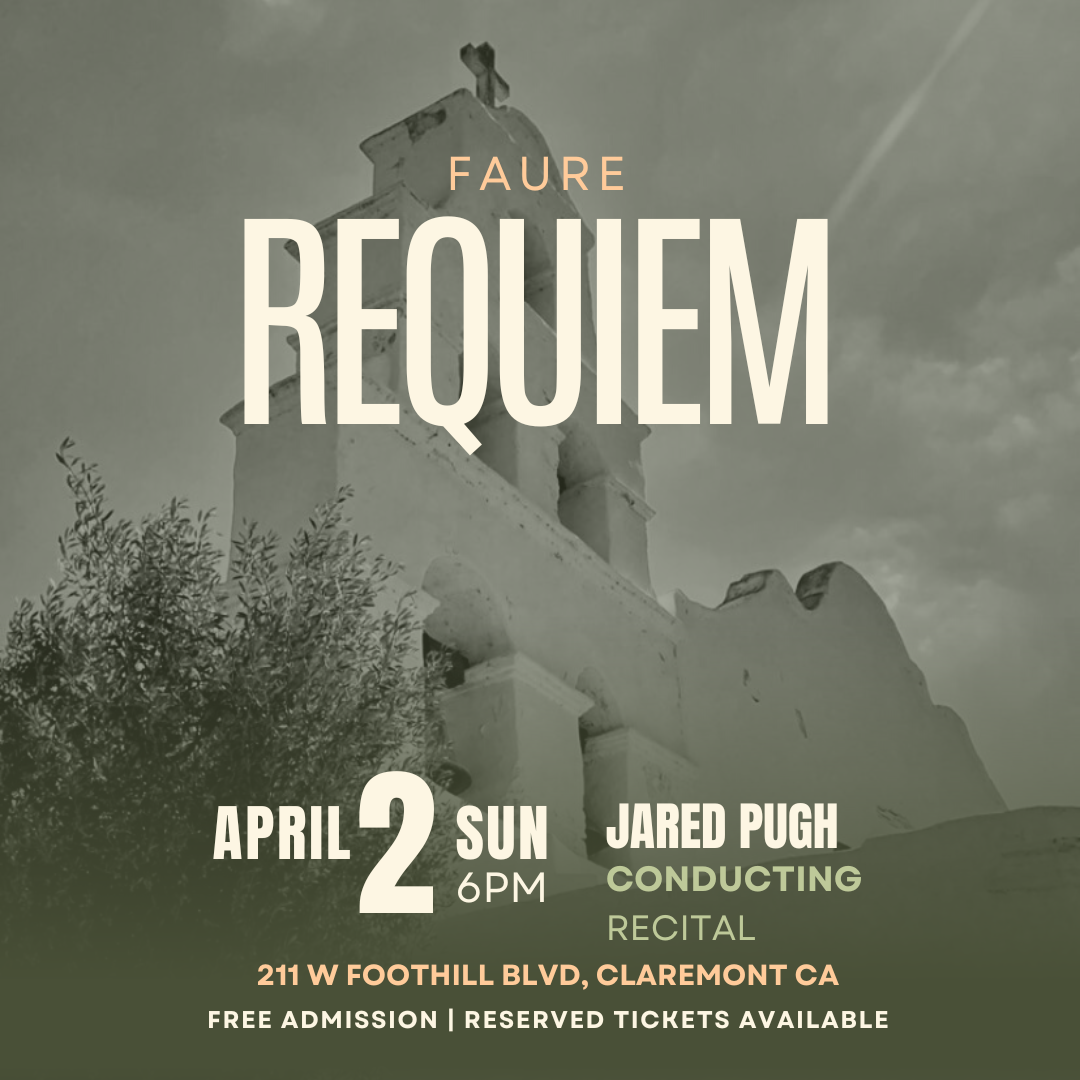 Fauré’s Requiem with San Dimas High School & Claremont UMC Sanctuary